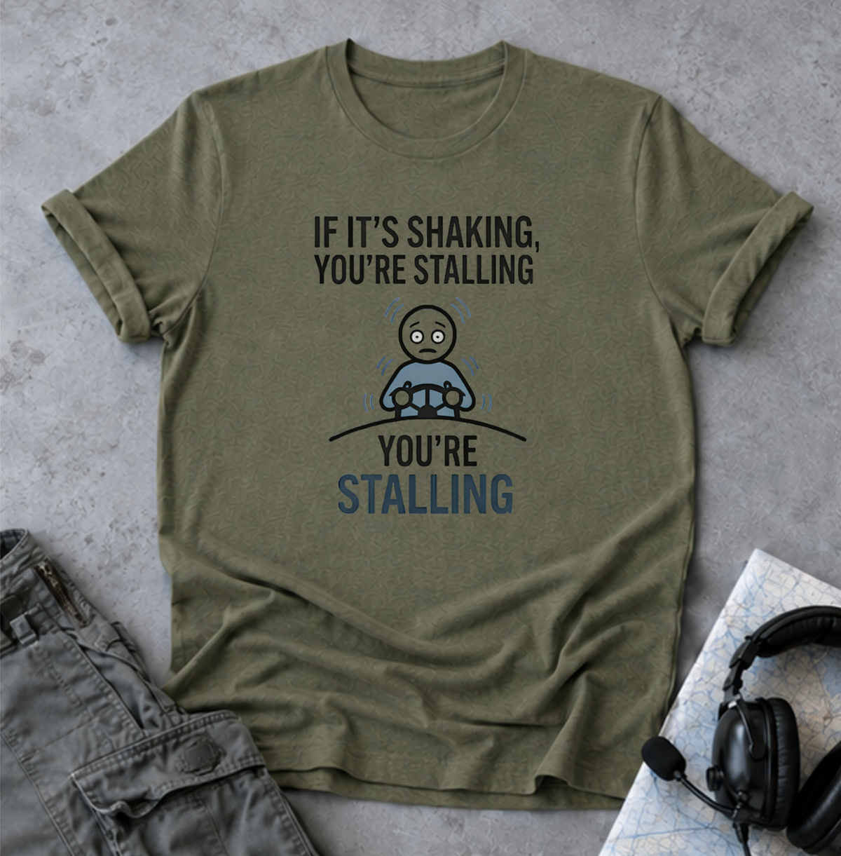 Copy of T-Shirt — "If It's Shaking, You're Stalling" Funny Driving Instruction Tee
