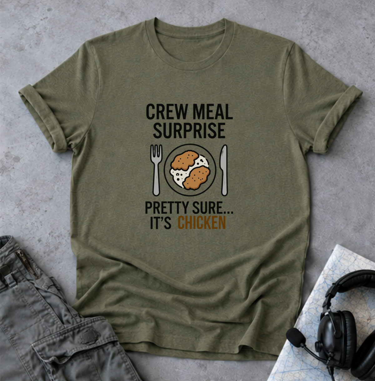 T-Shirt — "Crew Meal Surprise: Pretty Sure... It's Chicken" Funny Flight Crew Tee