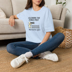Cleaning the Fence Post T-Shirt — Funny Neighbor Watch Humor Tee ("My favorite spot")