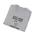 Pilot Humor T-Shirt — "Spent 3 Hours on Pre-Flight, Logged Flight Time: 0.2 Hours"