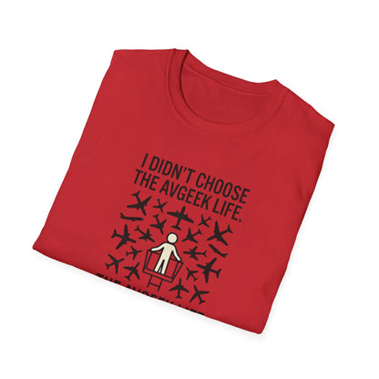 Pilot T-Shirt — "I Didn't Choose the Avgeek Life" Airplane Graphic Tee