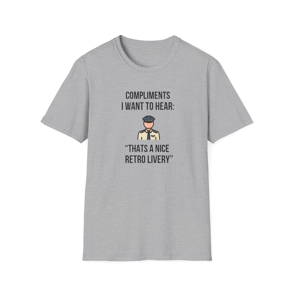 T-Shirt — “Compliments I Want to Hear: That’s a Nice Retro Livery” Vintage Pilot Graphic Tee