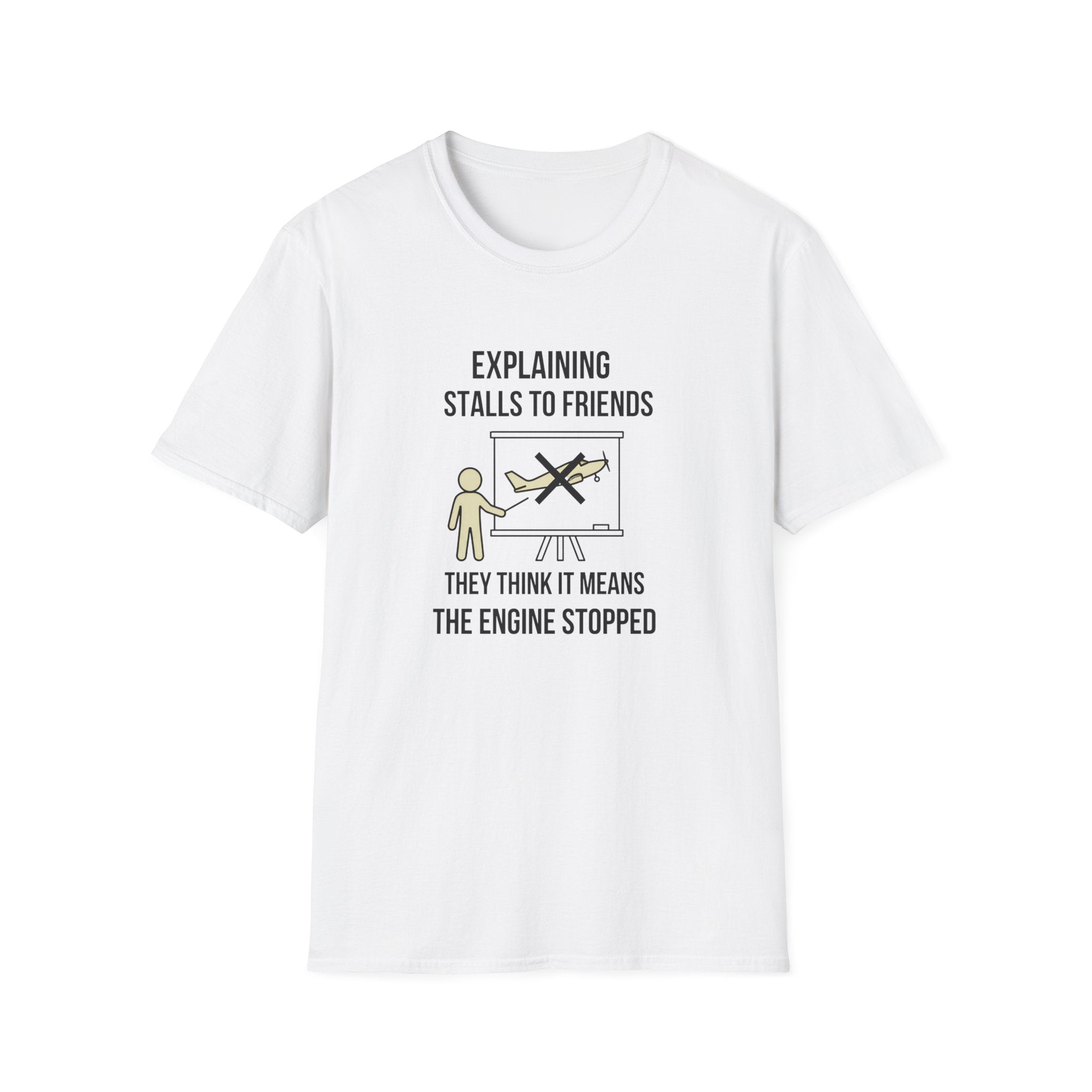 Aviation T-Shirt — "Explaining Stalls to Friends: They Think It Means the Engine Stopped"