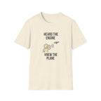 Heard The Engine Knew The Plane T-Shirt — Funny Aviation Pilot Travel Tee