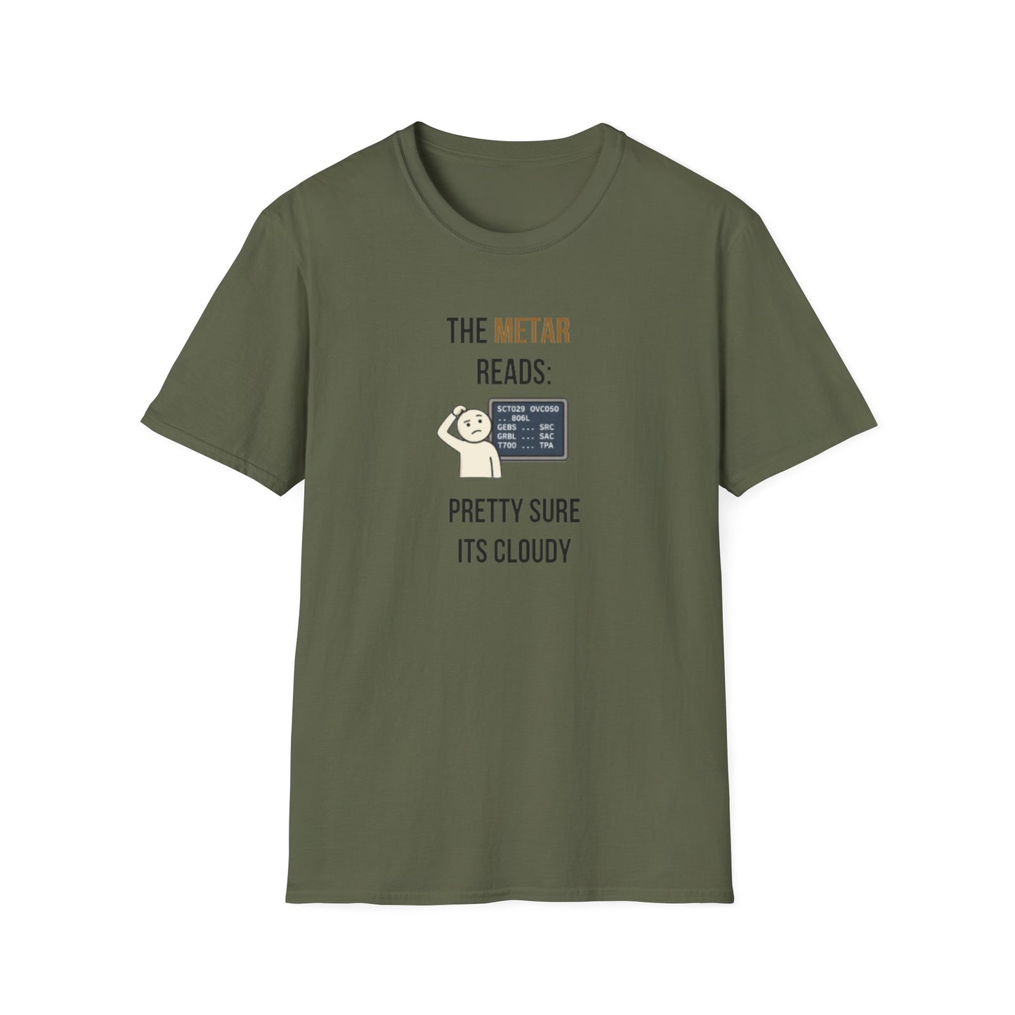 METAR Reads: Pretty Sure It's Cloudy T-Shirt