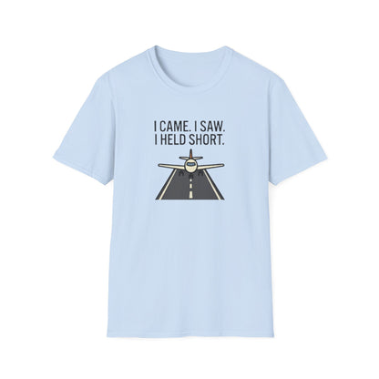 Aviation T-Shirt — "I Came. I Saw. I Held Short." Pilot Runway Graphic Tee