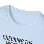 Weather-Obsessed Pilot Shirt – “Checking the Weather… For the Flight I’m Definitely Not Going On” T‑Shirt