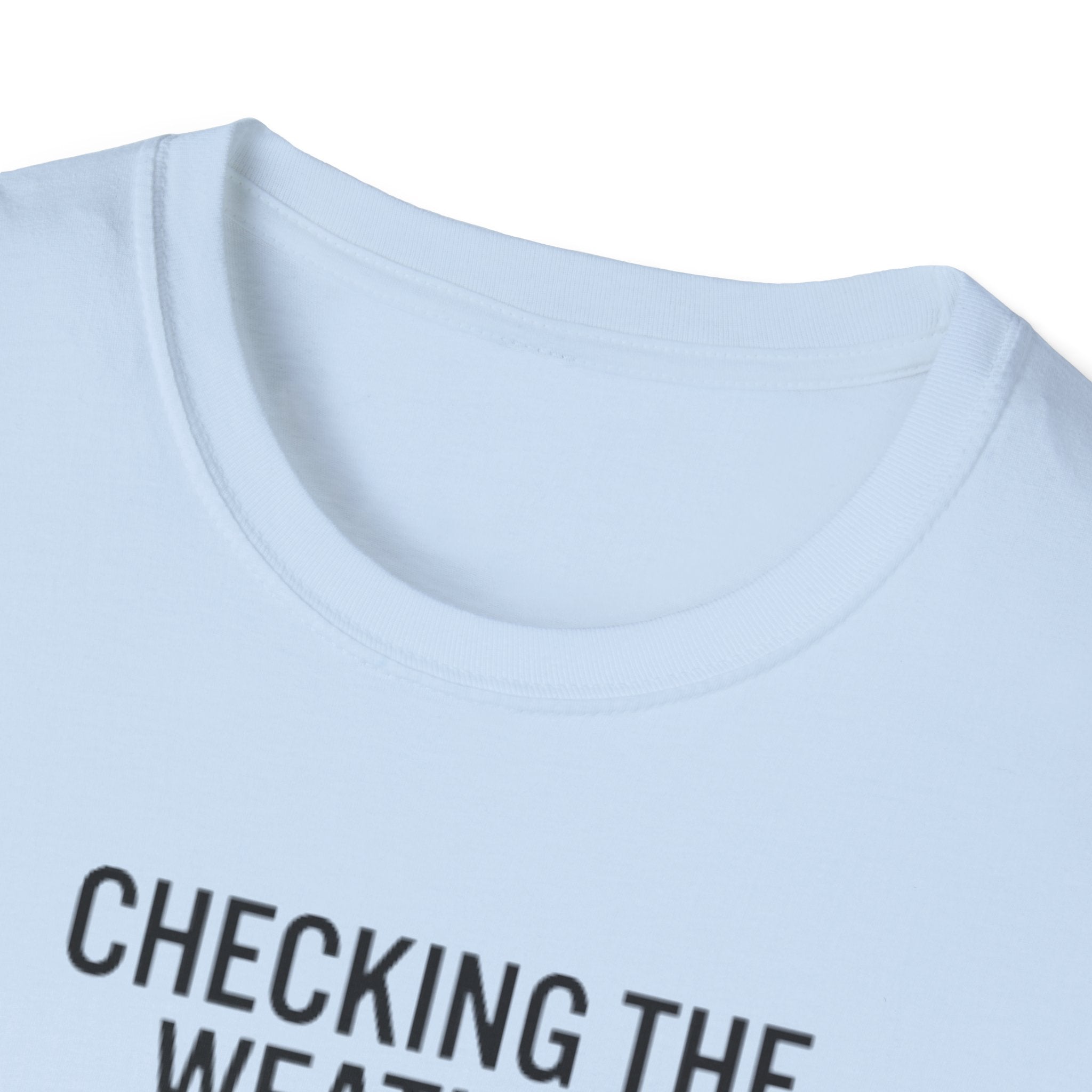 Weather-Obsessed Pilot Shirt – “Checking the Weather… For the Flight I’m Definitely Not Going On” T‑Shirt