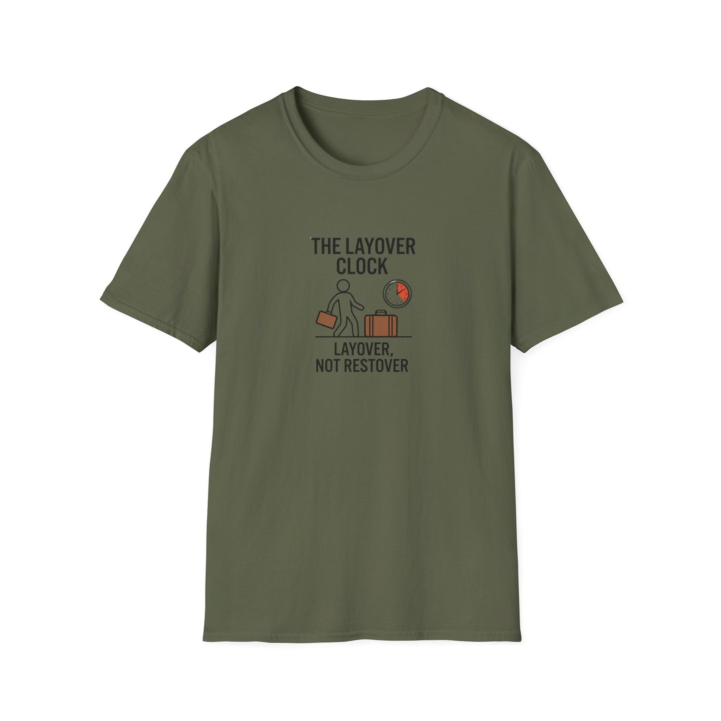 Layover Clock T-Shirt — Travel Humor Tee (“Layover, Not Restover”)