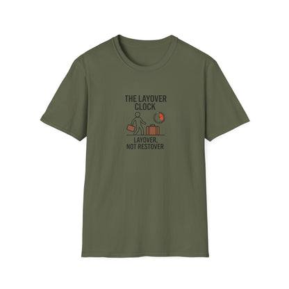 Layover Clock T-Shirt — Travel Humor Tee (“Layover, Not Restover”)