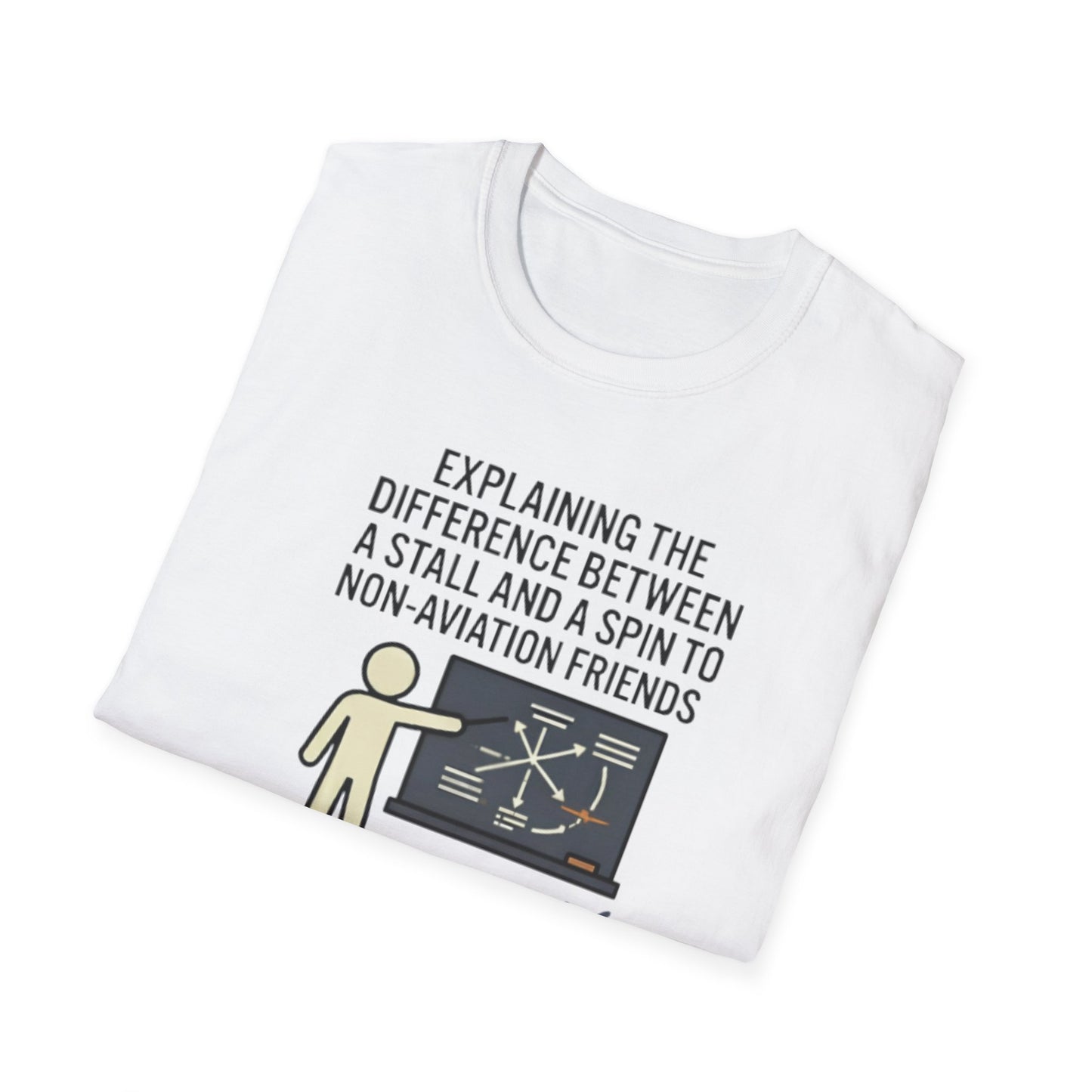 Aviation Humor T-Shirt — "Explaining the difference between a stall and a spin to non-aviation friends"