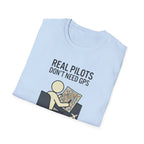 Pilot T-Shirt — “Real Pilots Don’t Need GPS (Except When They Do)” Aviation Tee