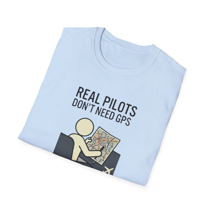 Pilot T-Shirt — “Real Pilots Don’t Need GPS (Except When They Do)” Aviation Tee