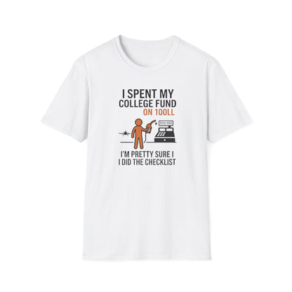 I Spent My College Fund on 100LL Aviation T-Shirt — Funny Pilot Fuel Shirt