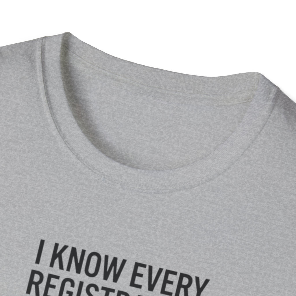 T‑Shirt - "I Know Every Registration By Heart" Funny Web Developer Tee