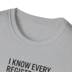 T‑Shirt - "I Know Every Registration By Heart" Funny Web Developer Tee