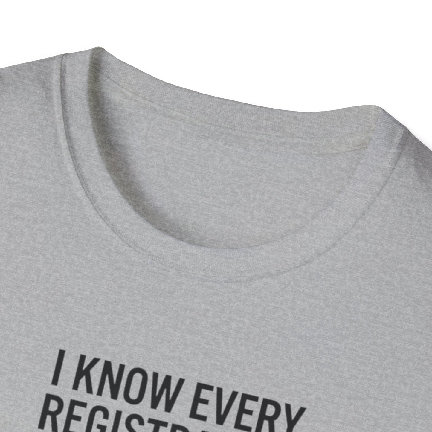 T‑Shirt - "I Know Every Registration By Heart" Funny Web Developer Tee