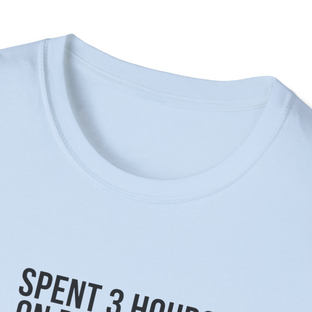 Pilot Humor T-Shirt — "Spent 3 Hours on Pre-Flight, Logged Flight Time: 0.2 Hours"