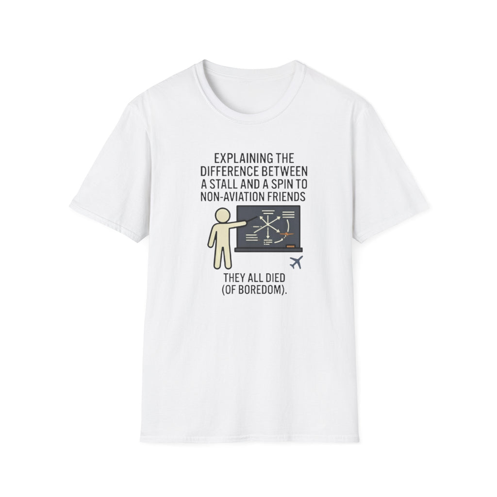 Aviation Humor T-Shirt — "Explaining the difference between a stall and a spin to non-aviation friends"