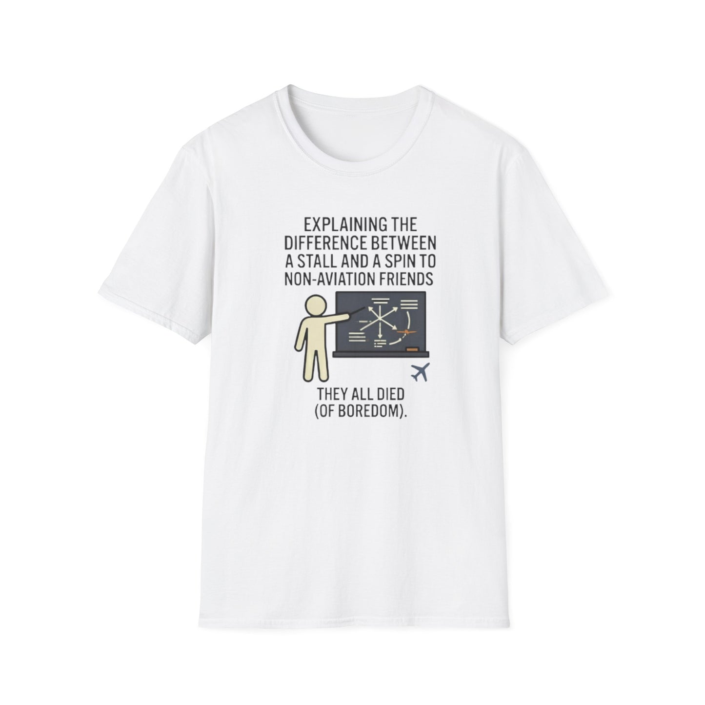 Aviation Humor T-Shirt — "Explaining the difference between a stall and a spin to non-aviation friends"