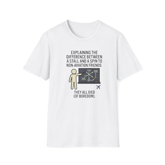Aviation Humor T-Shirt — "Explaining the difference between a stall and a spin to non-aviation friends"