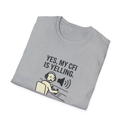 CFI Instructor T‑Shirt — "Yes, My CFI Is Yelling" Pilot Shirt