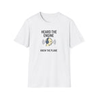 Heard The Engine T‑Shirt — Aviation Headphones Pilot Gift