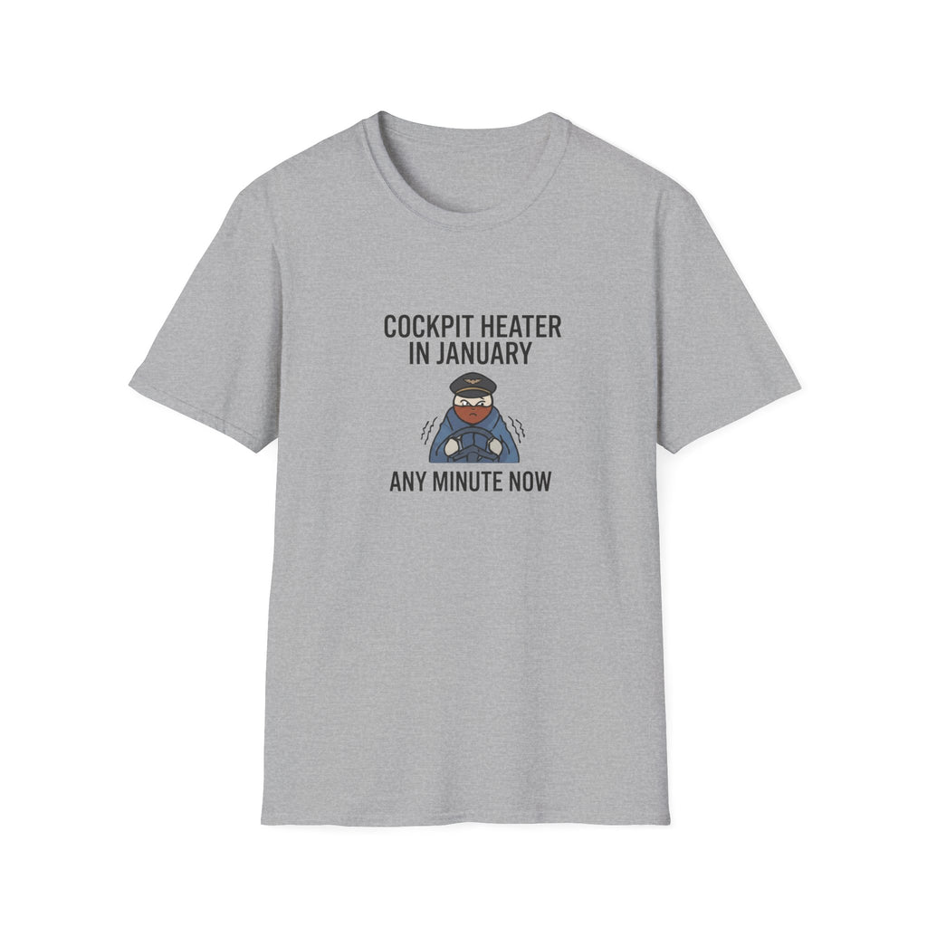 Cockpit Heater in January T-Shirt — Funny Pilot Aviation Tee