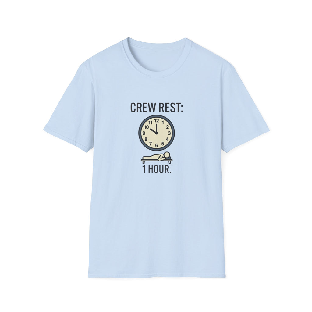Crew Rest 1 Hour T-Shirt — Pilot/Flight Crew Rest Period Tee