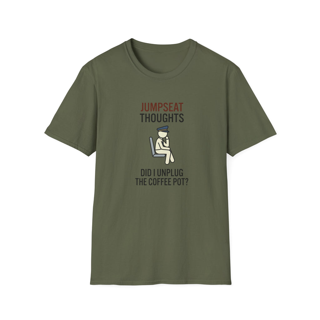 Jumpseat Thoughts T-Shirt — "Did I Unplug the Coffee Pot?" Pilot Humor Tee