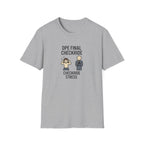 DPE Final Checkride T-Shirt — Funny Pilot Checkride Stress Tee