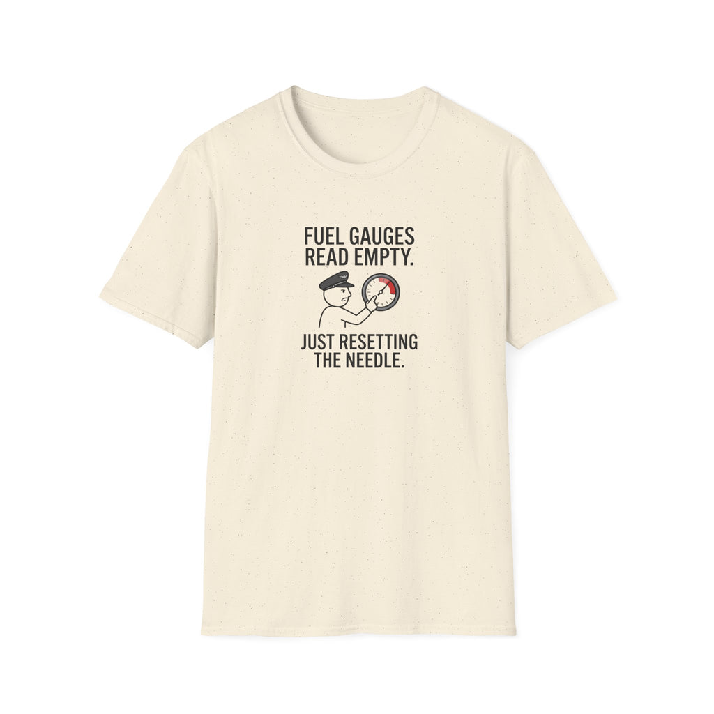 T-Shirt — Fuel Gauges Read Empty Funny Automotive Shirt