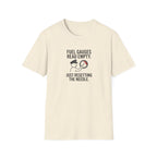 T-Shirt — Fuel Gauges Read Empty Funny Automotive Shirt