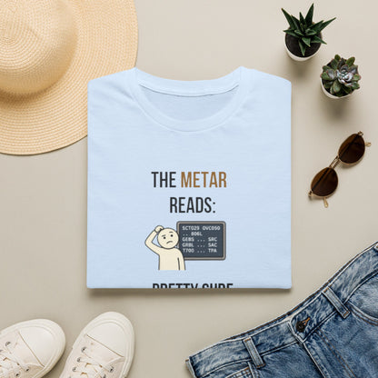 METAR Reads: Pretty Sure It's Cloudy T-Shirt