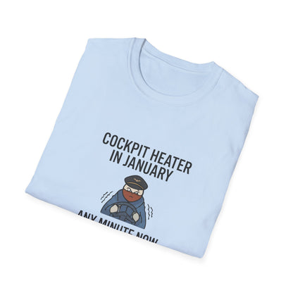 Cockpit Heater in January T-Shirt — Funny Pilot Aviation Tee
