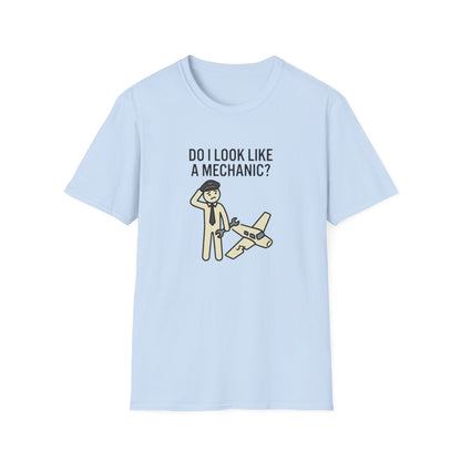 Mechanic Pilot T‑Shirt — "Do I Look Like a Mechanic?" Funny Aviation Tee