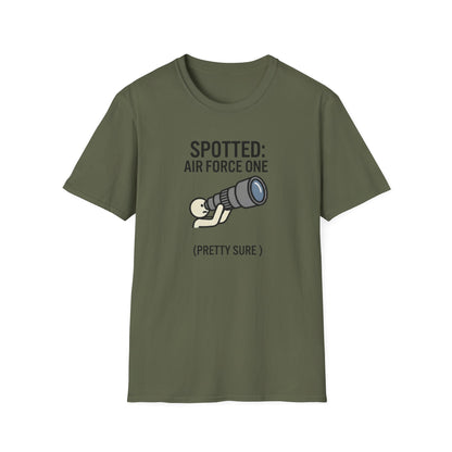 Spotter T-Shirt — "Spotted: Air Force One (Pretty Sure)" Plane Spotting Tee