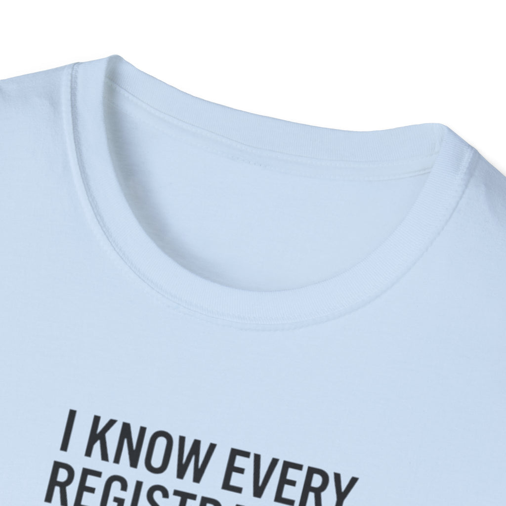 T‑Shirt - "I Know Every Registration By Heart" Funny Web Developer Tee