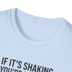 T-Shirt — "If It's Shaking, You're Stalling" Funny Driving Instruction Tee