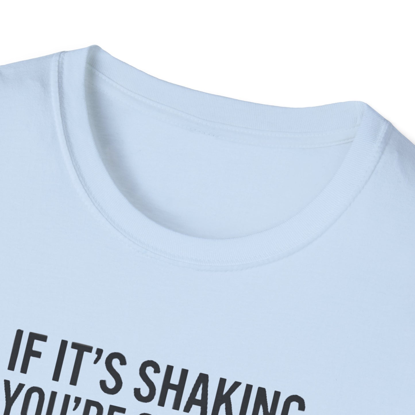 T-Shirt — "If It's Shaking, You're Stalling" Funny Driving Instruction Tee