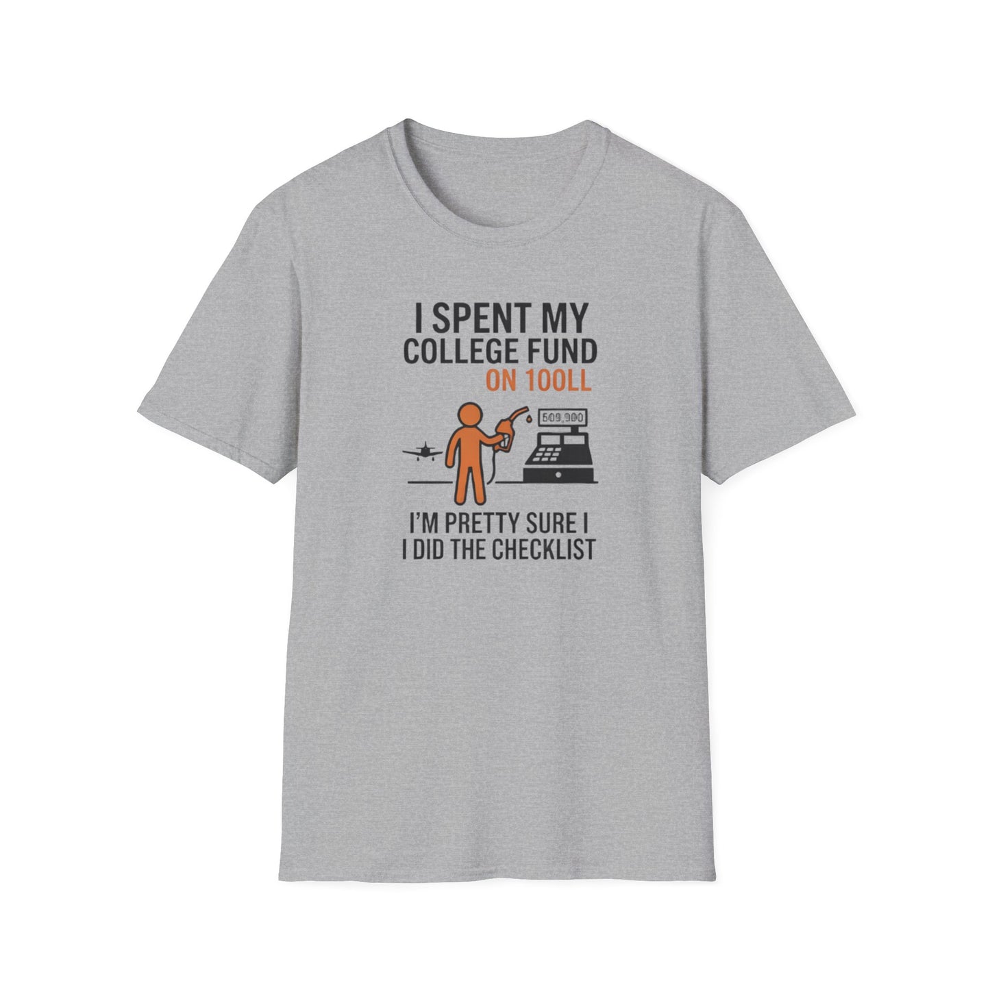 I Spent My College Fund on 100LL Aviation T-Shirt — Funny Pilot Fuel Shirt