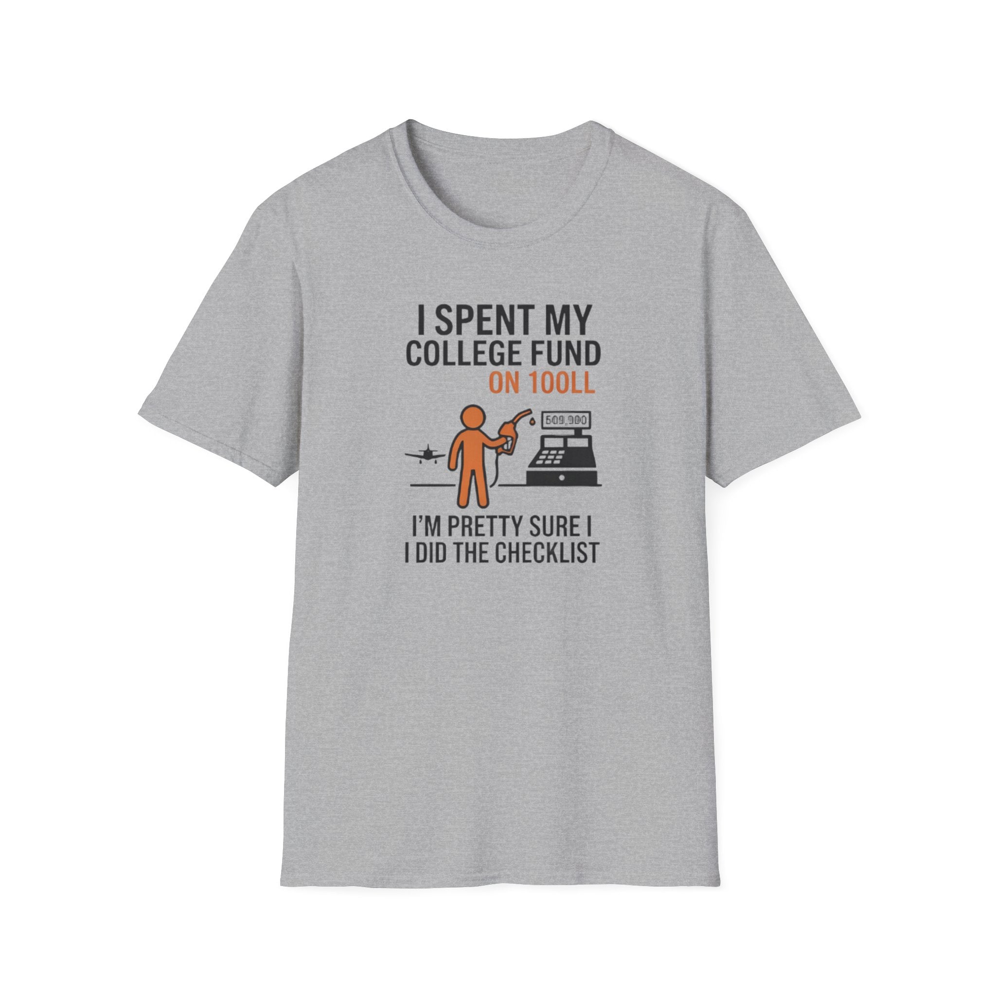 I Spent My College Fund on 100LL Aviation T-Shirt — Funny Pilot Fuel Shirt