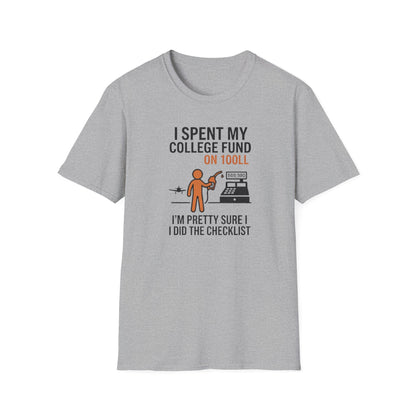 I Spent My College Fund on 100LL Aviation T-Shirt — Funny Pilot Fuel Shirt