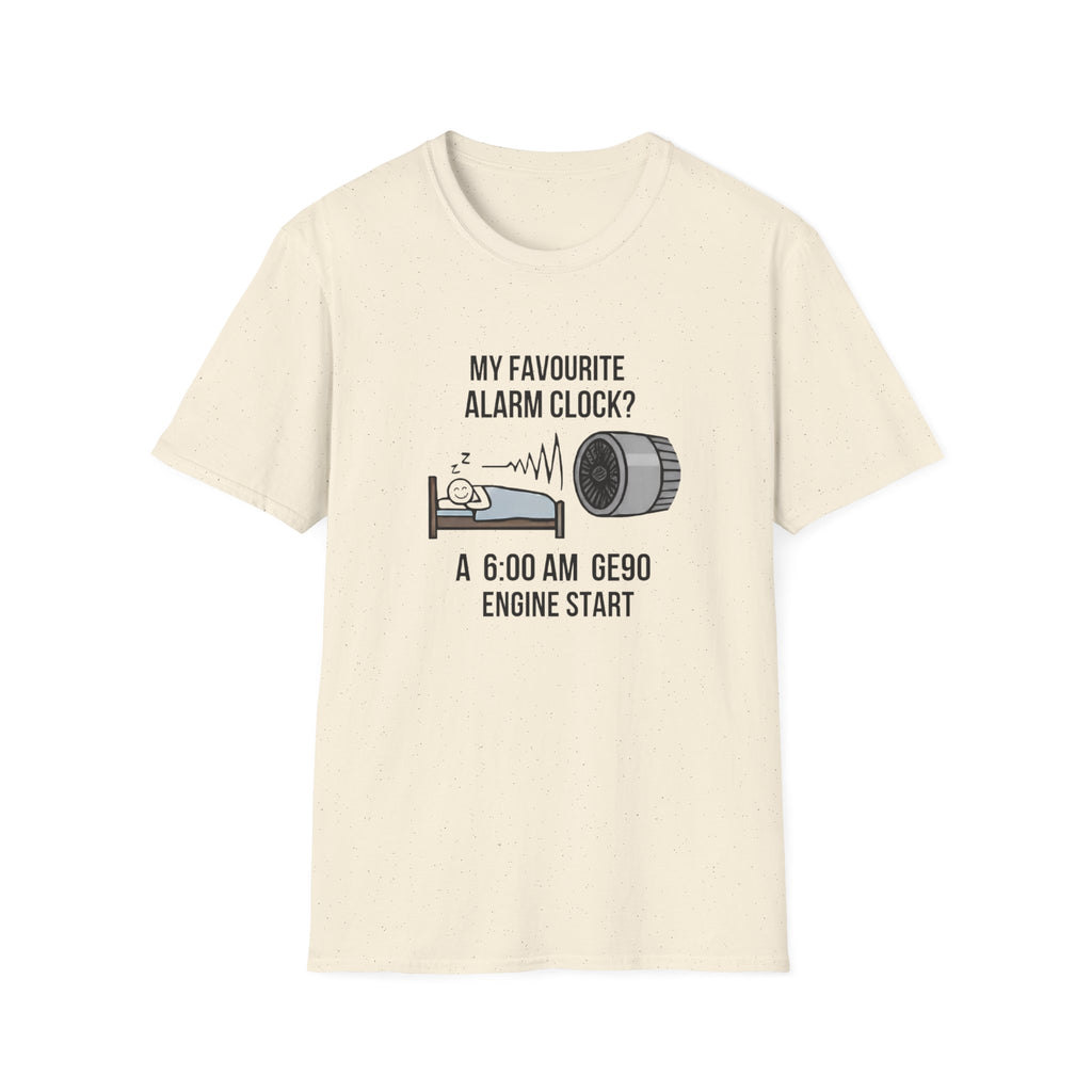 Aviation Pilot T-Shirt — "My Favourite Alarm Clock? A 6:00 AM GE90 Engine Start"