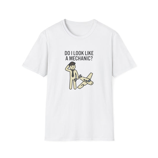 Mechanic Pilot T‑Shirt — "Do I Look Like a Mechanic?" Funny Aviation Tee