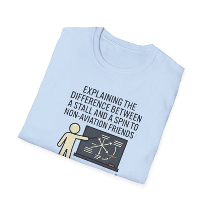Aviation Humor T-Shirt — "Explaining the difference between a stall and a spin to non-aviation friends"