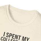 I Spent My College Fund on 100LL Aviation T-Shirt — Funny Pilot Fuel Shirt