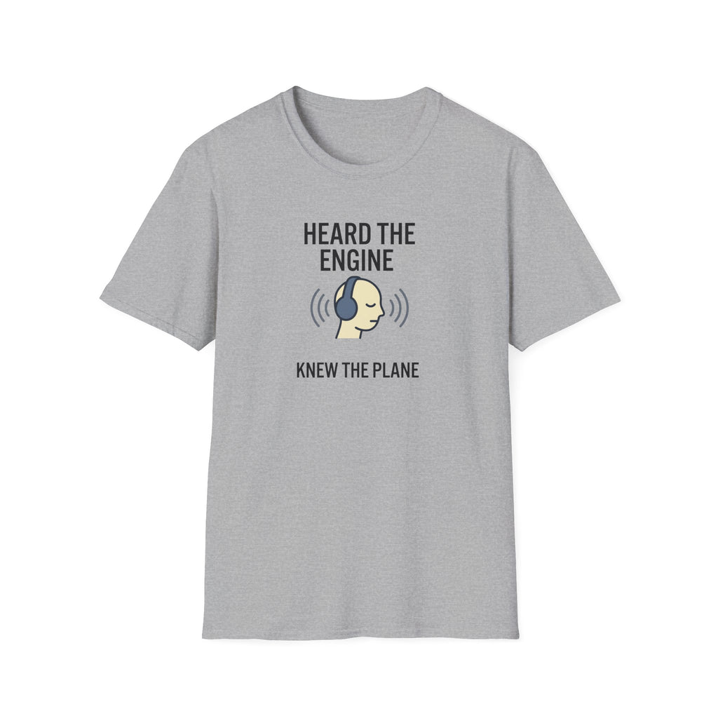 Heard The Engine T‑Shirt — Aviation Headphones Pilot Gift