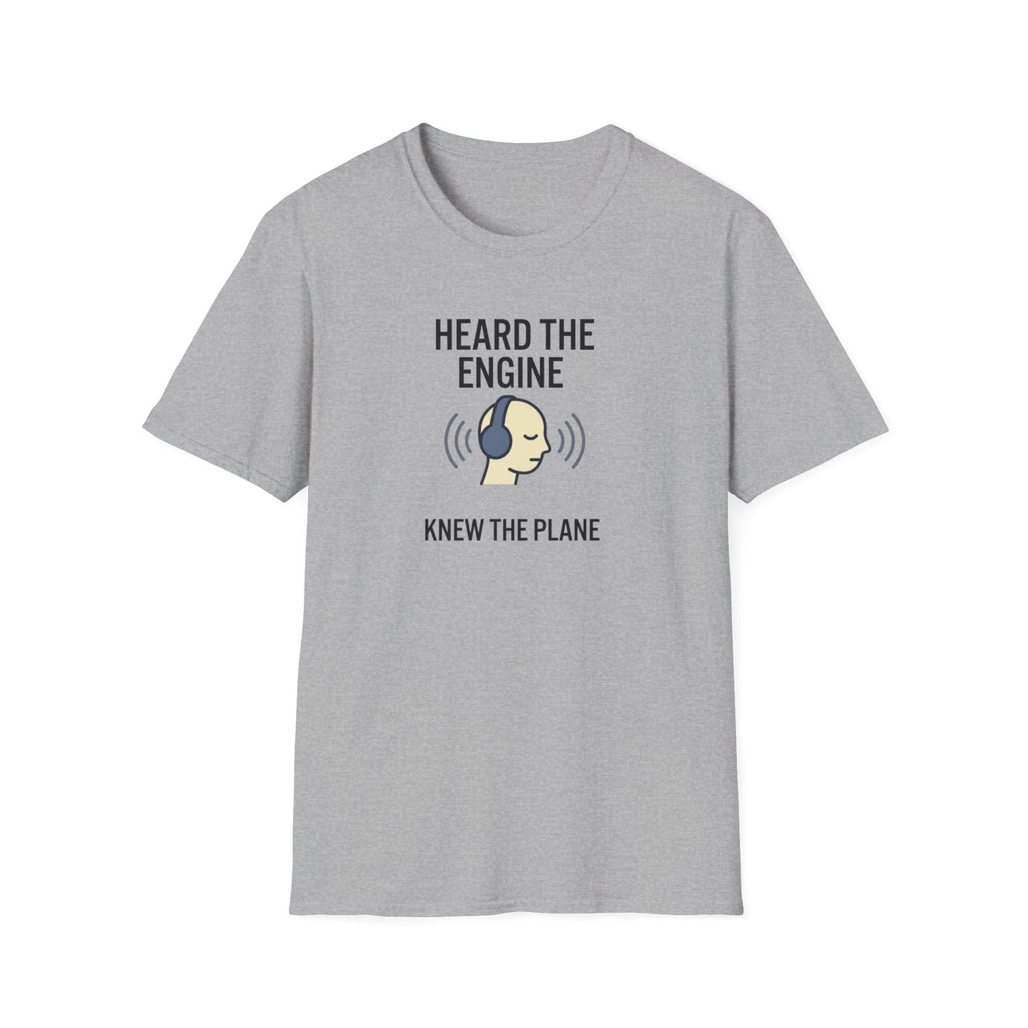 Heard The Engine T‑Shirt — Aviation Headphones Pilot Gift