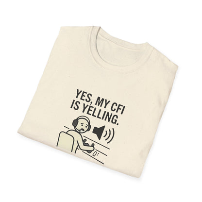 CFI Instructor T‑Shirt — "Yes, My CFI Is Yelling" Pilot Shirt